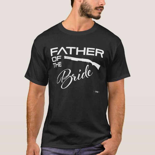 Camiseta Funny Party For The Father Of The Bride With Gun (Frente)