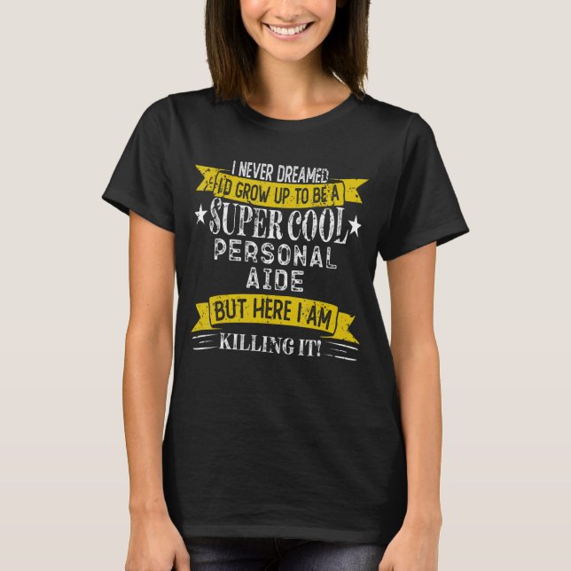 Camiseta Funny Personal Aide Shirts Job Title Professions_1 (Frente)