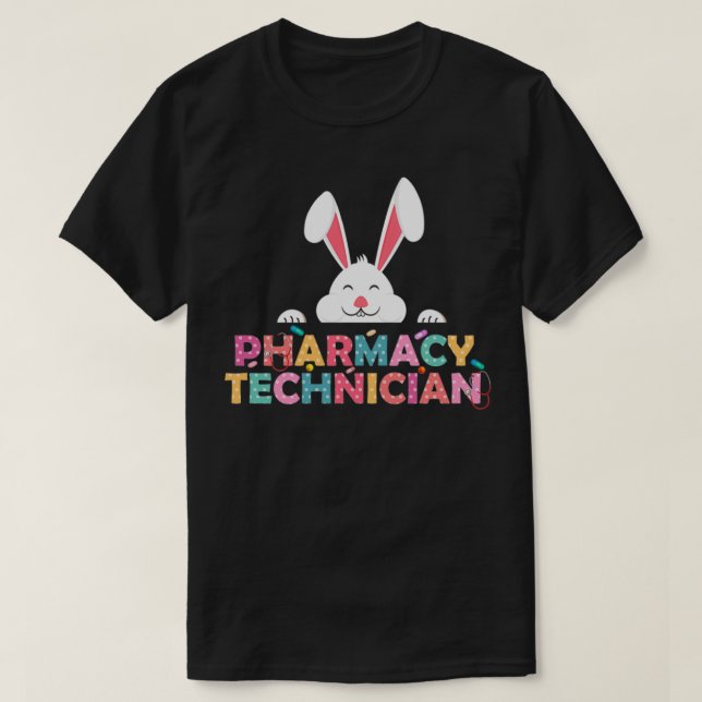 Camiseta Funny Pharmacy Technician Bunny Pharmacist Happy E (Frente do Design)