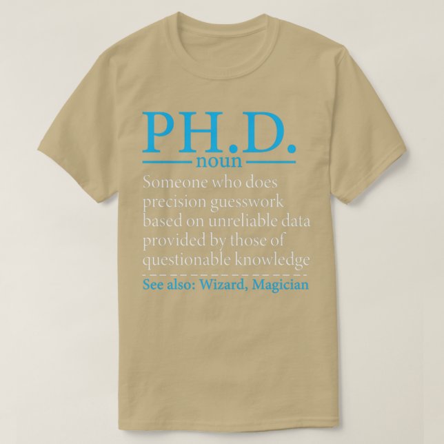 Camiseta Funny PhD Graduation With PhD Student Definition (Frente do Design)