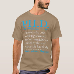 Camiseta Funny PhD Graduation With PhD Student Definition