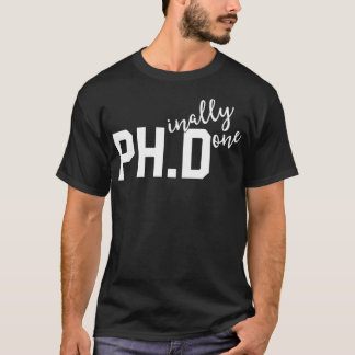 Camiseta Funny PhD Shirt Phinally Finally Done Graduation G