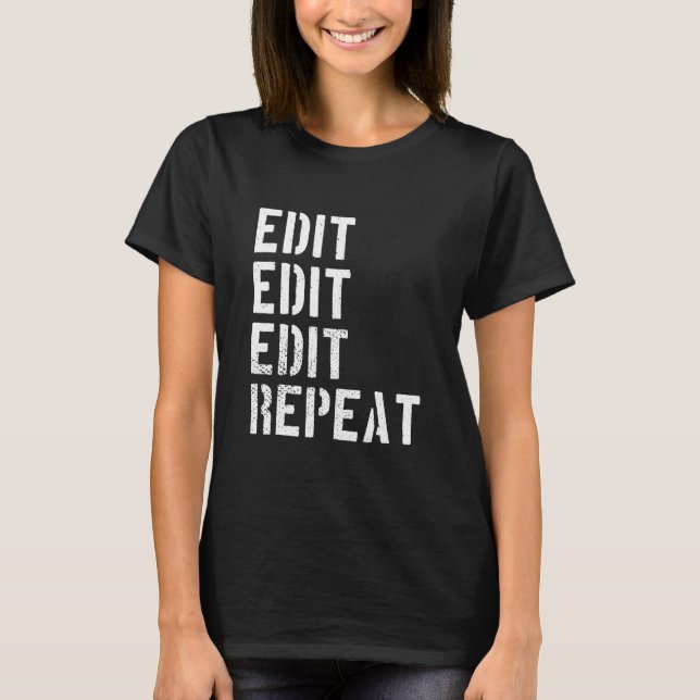 Camiseta Funny Photographers Edit Repeat Humour (Frente)