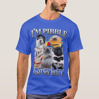 Camiseta Funny Pibble Dog Meme Brainrot Wash My Belly vinta