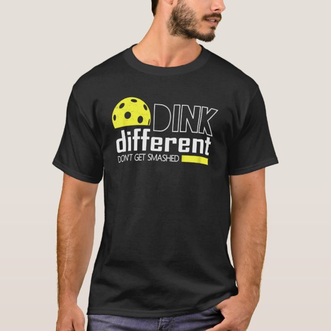 Camiseta Funny Pickleball Pun Dink Different Don't Get Smas (Frente)