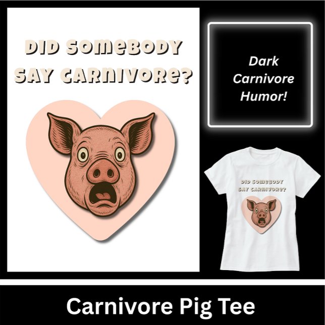 Camiseta Funny Pig Carnivore Lover Gift (Did Somebody Say Carnivore? Funny Carnivore Pig Tee. The perfect gift for carnivore fans.)