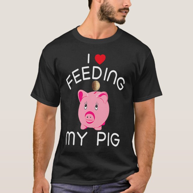 Camiseta Funny Piggy Bank  T  For Kids I Love Feeding My Pi (Frente)