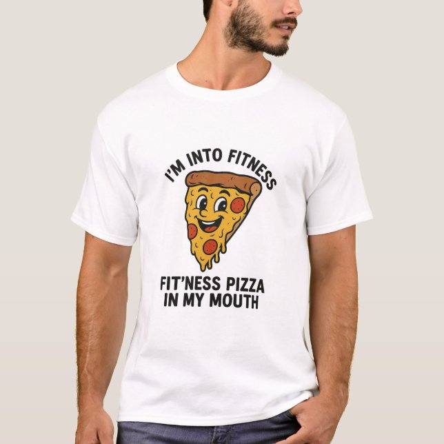 Camiseta Funny Pizza Fitness T-Shirt – “I’m Into Fitness,  (Frente)