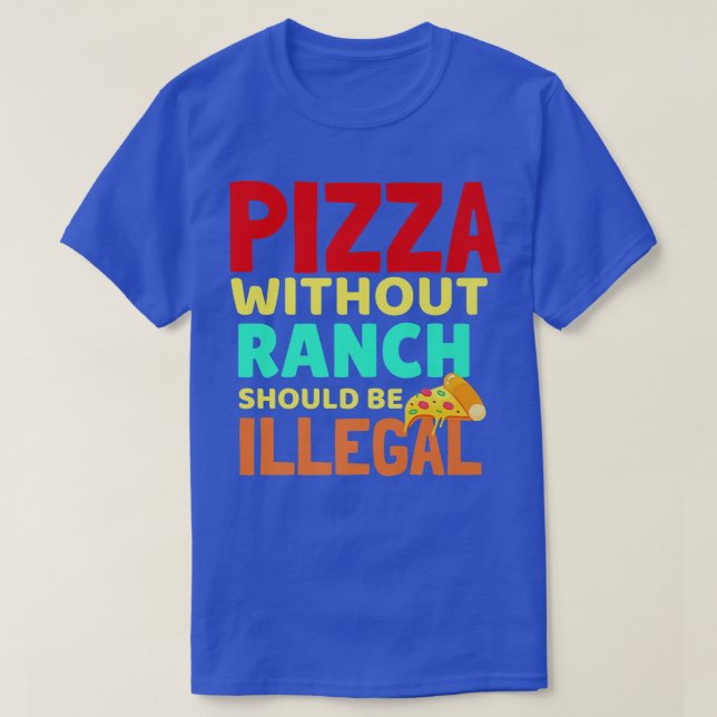 Camiseta Funny Pizza Ranch Dressing Lover Keto Condiment Me (Frente do Design)