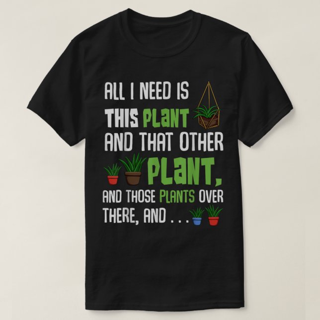 Camiseta Funny Plant Lover Quote | Crazy Plant Lady Gift (Frente do Design)