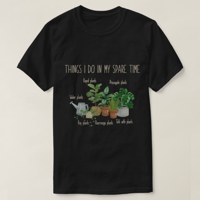 Camiseta Funny Plant Lover Quote Design (Frente do Design)
