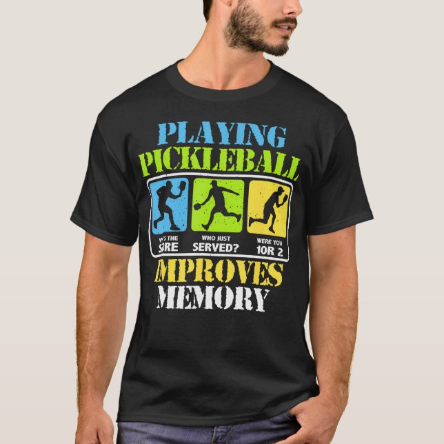 Camiseta Funny Playing Pickleball Improves Memory Picklebal (Frente)