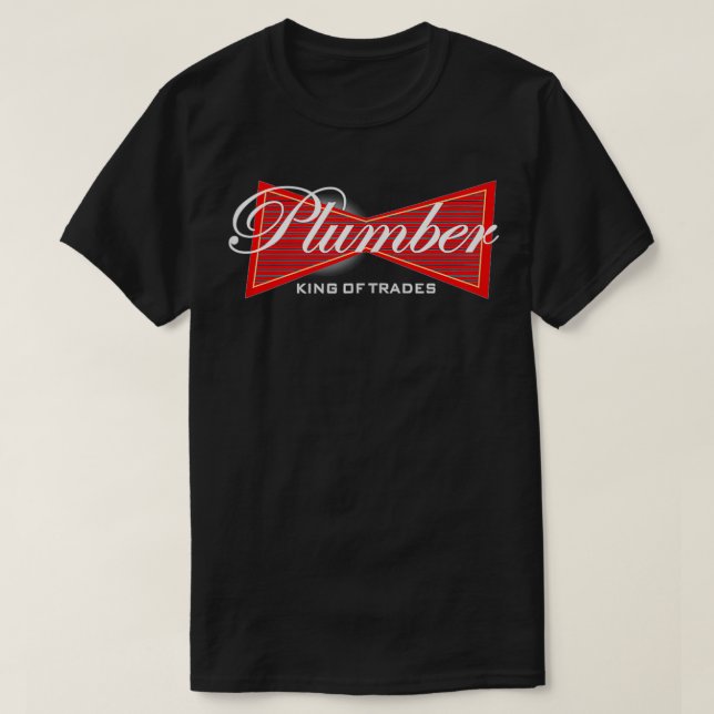 Camiseta Funny Plumber  King of Trades Tee  Gift  (Frente do Design)