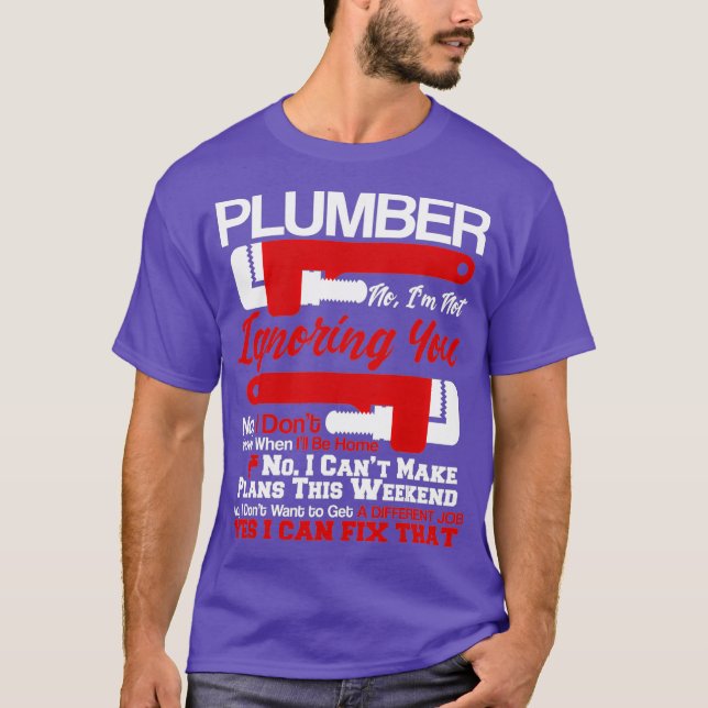 Camiseta Funny Plumber Plumbing  NoYes I Can Fix That (Frente)