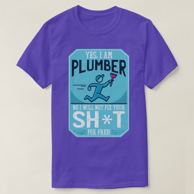 CAMISETA FUNNY PLUMBER QUOTE (Frente do Design)