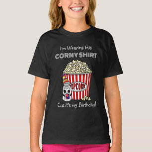 Camiseta Funny Popcorn Pun   É o meu aniversário
