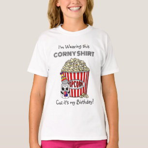 Camiseta Funny Popcorn Pun É o meu aniversário