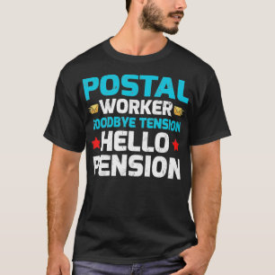 Camiseta Funny Postal Worker Adeus Tensão Alô Pensão