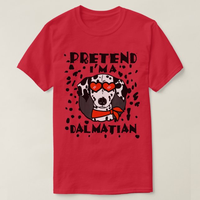 Camiseta Funny Pretend I'm a Dalmatian Dog Halloween DIY Co (Frente do Design)