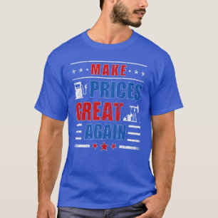 Camiseta Funny Pro Trump Supporter Os Preços Do Gás Excelen
