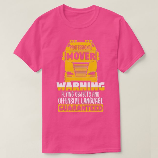 Camiseta Funny Professional Mover Trucker Warning Truck Dri (Frente do Design)