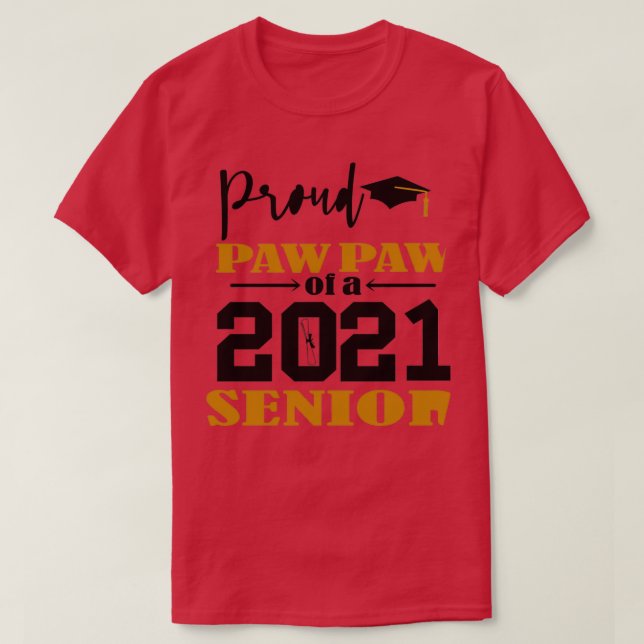 Camiseta Funny Proud PawPAW de um Feliz ano novo 2021 (Frente do Design)