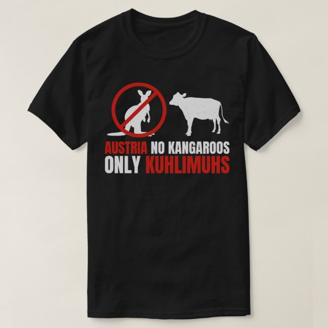 Camiseta Funny Pun Áustria No Kangaroos Only Kuhlimuhs 1 (Frente do Design)