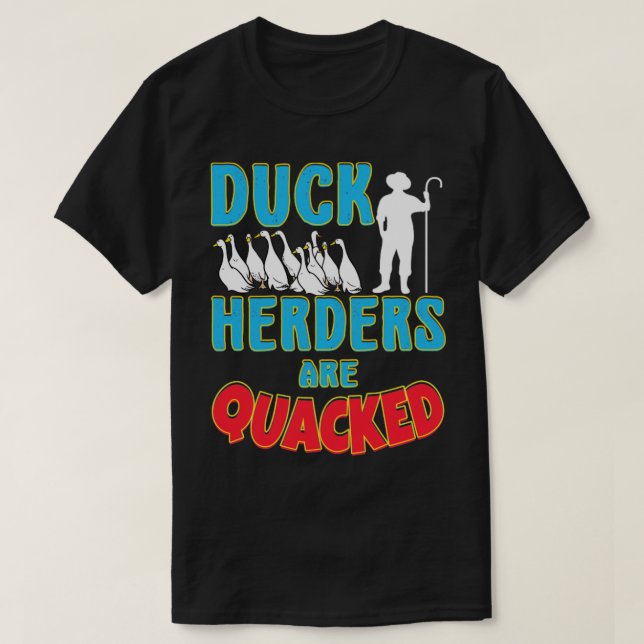 Camiseta Funny Quacking Pick Herders (Frente do Design)