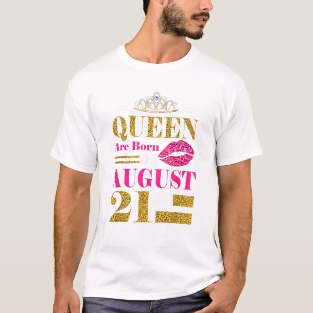 Camiseta Funny Queens Are Born on August (Frente)