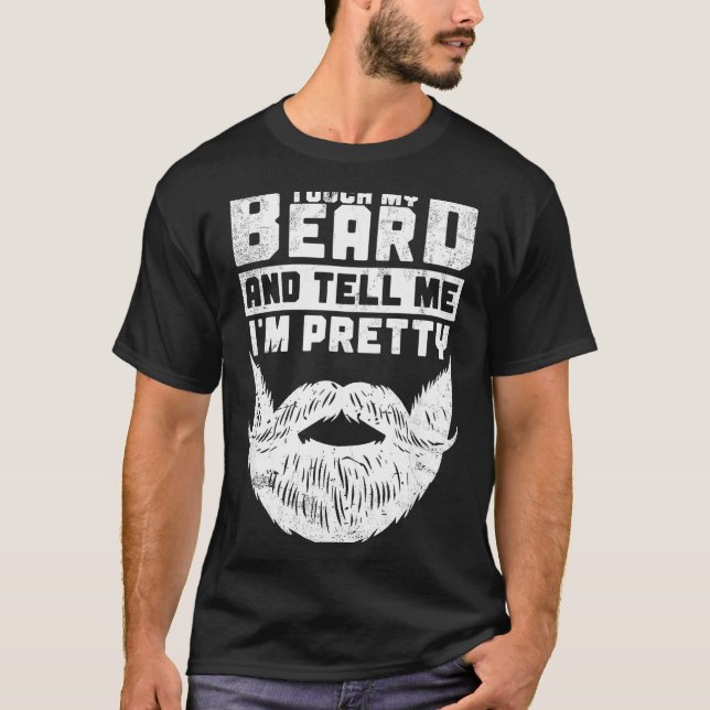 Camiseta Funny Quote Gift For Bearded Men And Beard Lovers  (Frente)