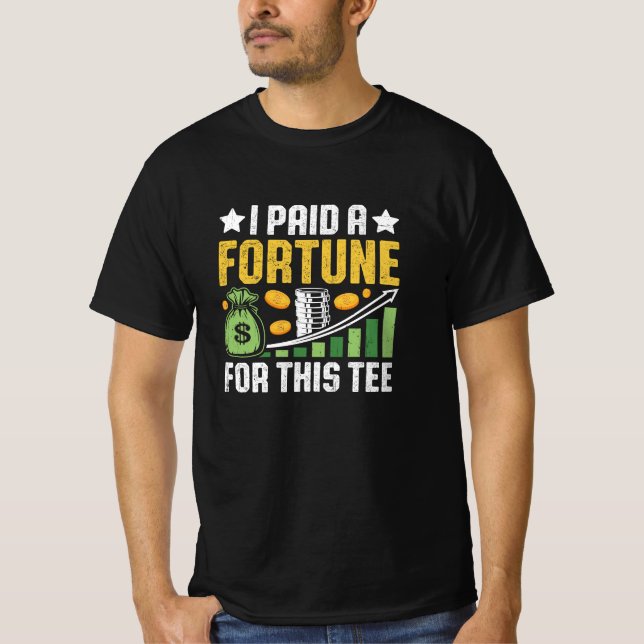 Camiseta Funny Quote • I Paid a Fortune for This Tee (Frente)
