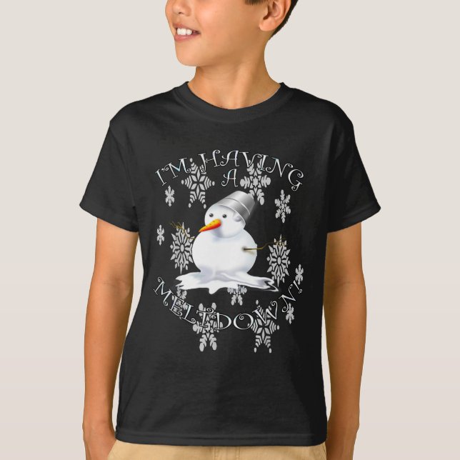 Camiseta Funny Quote I'm Having A Meltdown Design Snowman  (Frente)