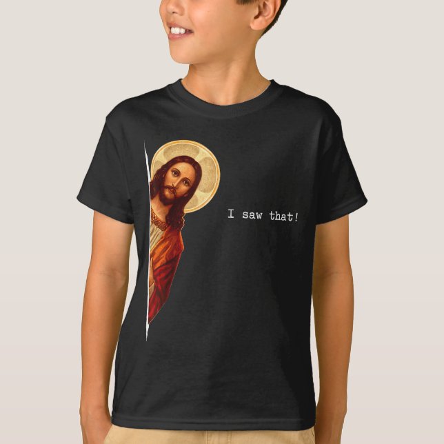 Camiseta Funny Quote Jesus Meme I Saw That Christian Gift  (Frente)