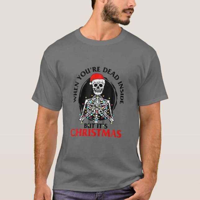 Camiseta Funny Quote When You're Dead Inside But It's Chris (Frente)