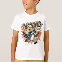 Camiseta Funny Raccoon Meme – Did Someone Say Responsible? 