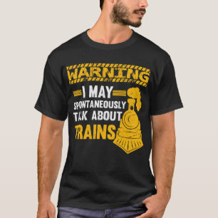 Camiseta Funny Railfan Quote Trainspotter Train Lover Railr