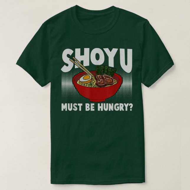 Camiseta Funny Ramen Pun - Shoyu Ramen  (Frente do Design)