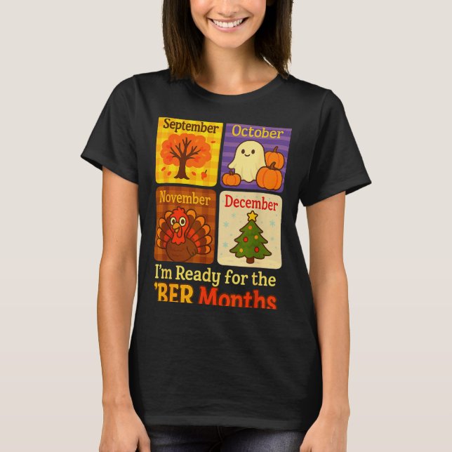 Camiseta Funny Ready Ber Months Autumn Halloween Thanksgivi (Frente)