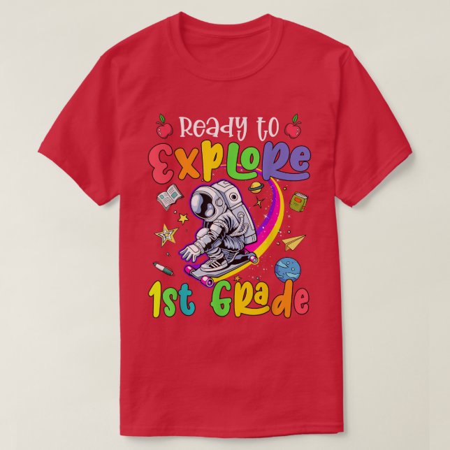 Camiseta Funny Ready to eplore 1st Grade Astronaut Back to  (Frente do Design)
