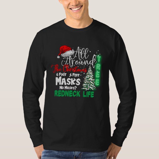 Camiseta Funny Rednecker All Around The Christmas Quarantin (Frente)
