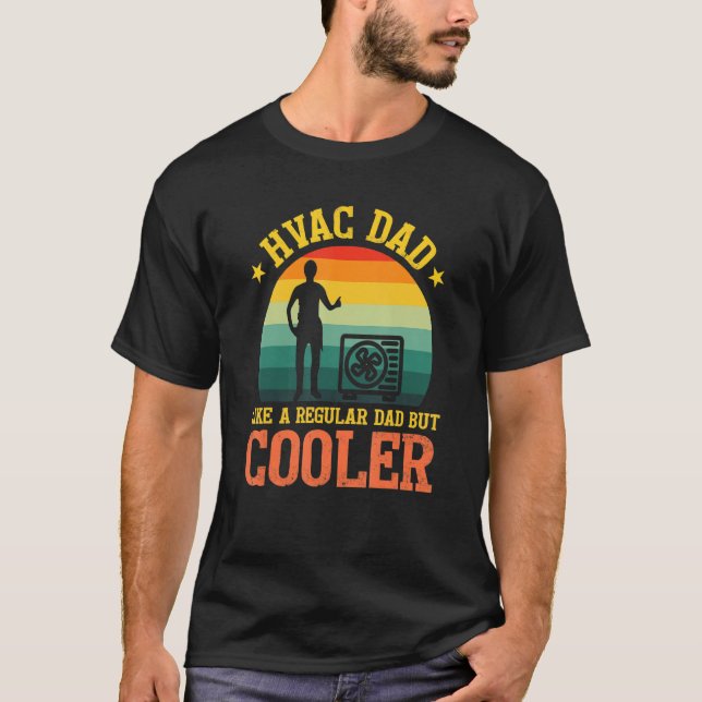 Camiseta Funny Regular Dad But Cooler HVAC Daddy Husband (Frente)
