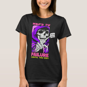 Camiseta Funny Reps To Failure Weinclusive F
