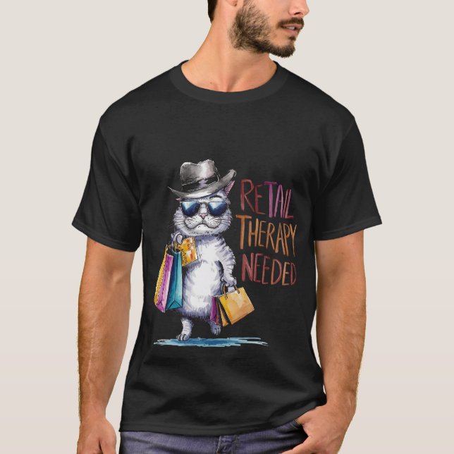 Camiseta Funny "Retail Therapy Needed" Shopping Cat 🛍️🕶️ (Frente)