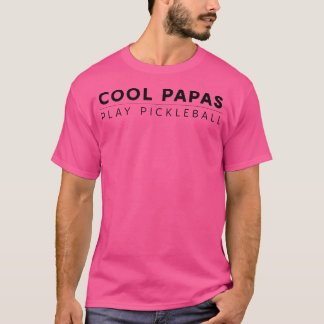 Camiseta Funny Retiree Idea-Cool Papas Play Pickleball