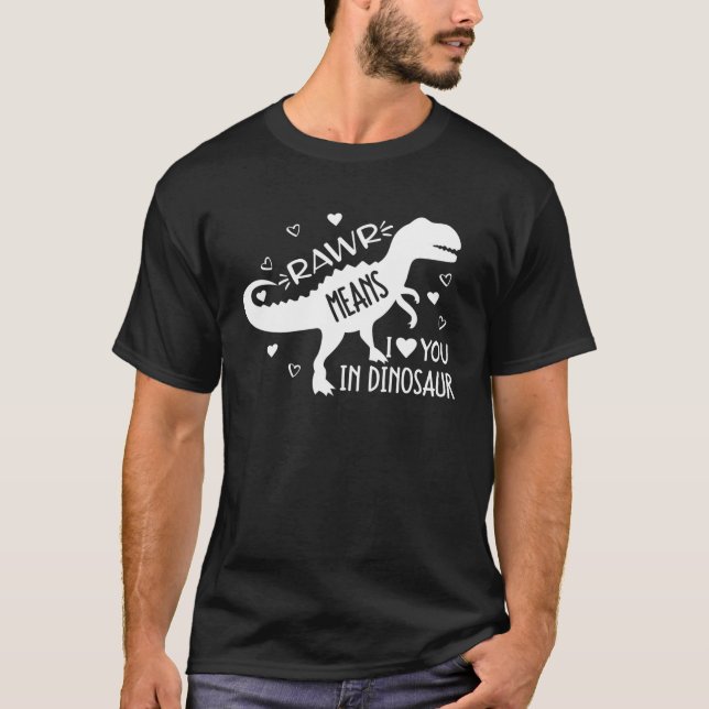 Camiseta Funny Rex Valentines Day Rawr Means I Love You In (Frente)