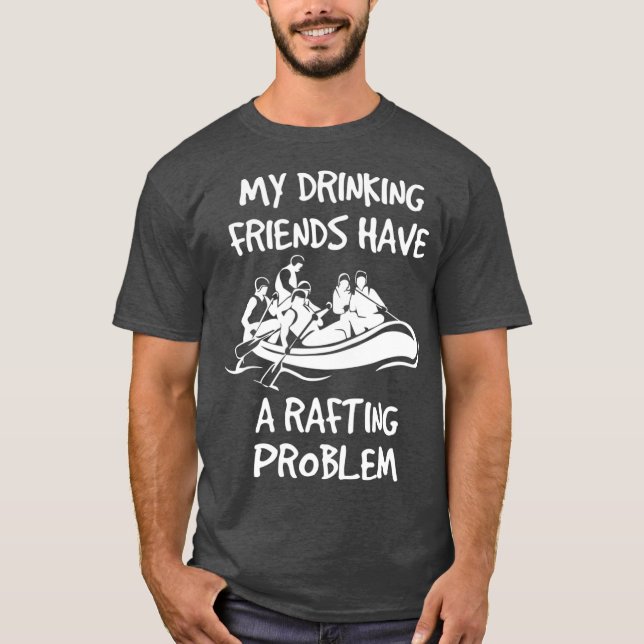 Camiseta Funny River Rafting para Amigos do Bebendo de Cerv (Frente)
