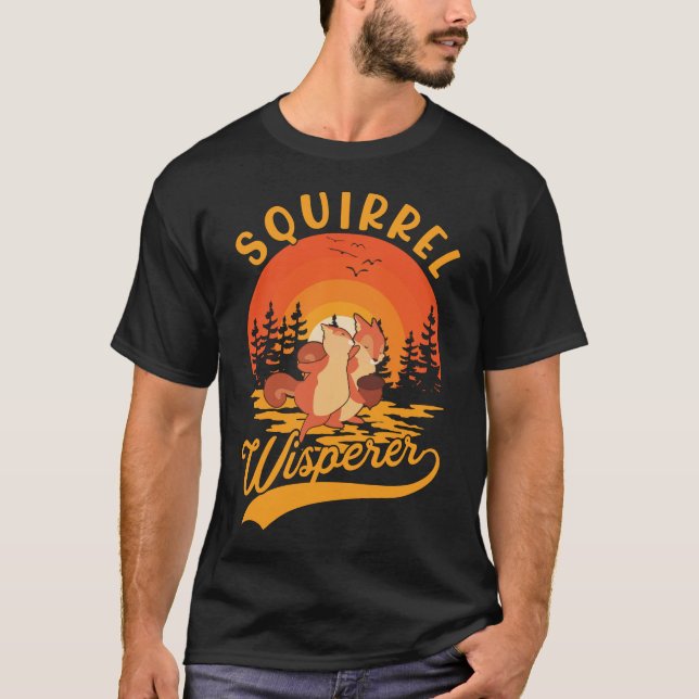 Camiseta Funny Rodent Squirrel Whisperer (Frente)