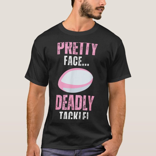 Camiseta Funny Rugby Gift For Girls Pretty Face Deadly Tack (Frente)