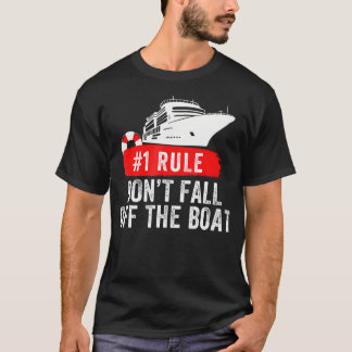 Camiseta Funny Rule 1 Don'T Fall Off The Boat Cruise Rule N