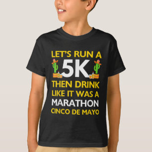 Camiseta Funny Run 5k Bebe Como Marathon Cinco De Mayo 5k